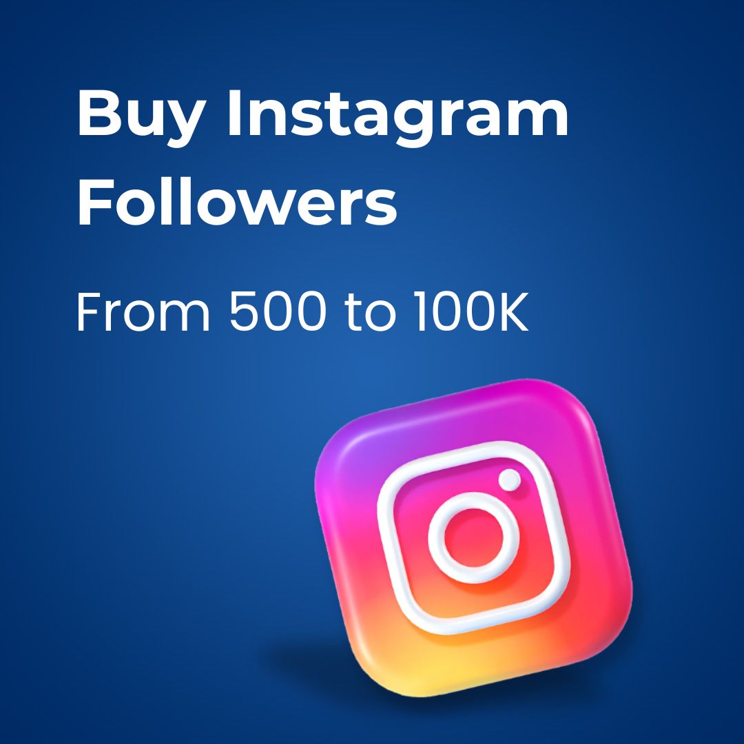 Buy Instagram Followers – Real & Active Followers to Grow Your Profile